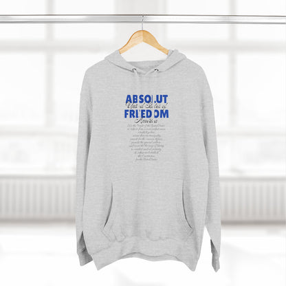 Absolute Freedom Soft Premium Hoodie