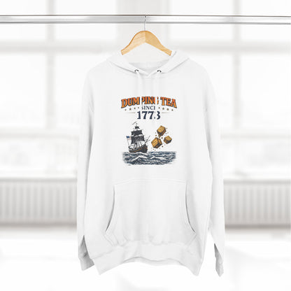 Still Dumping Tea Soft Premium Hoodie